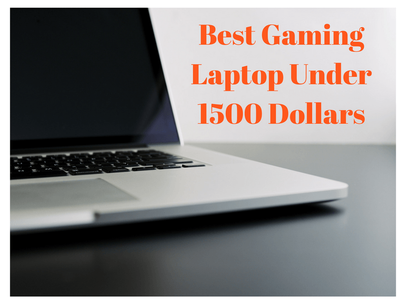 best gaming laptop under 1500 dollars